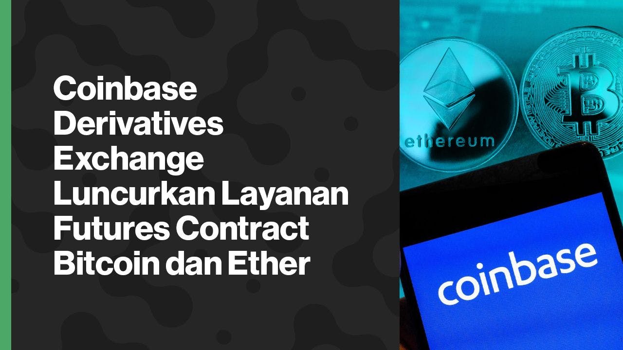 Coinbase tawarkan futures contract bitcoin dan ether. (Foto CDI)