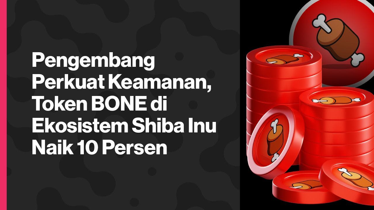 BONE merupakan salah satu dari tiga token utama di blockchain Shibarium milik Shiba Inu. (Foto CDI)