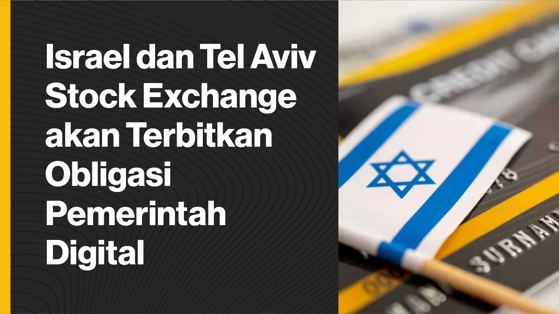 Tujuan dari pemerintah Israel dan TASE adalah untuk mempermudah proses, mengurangi biaya, dan mempersingkat durasi penerbitan dan kliring obligasi pemerintah. (Foto CDI)