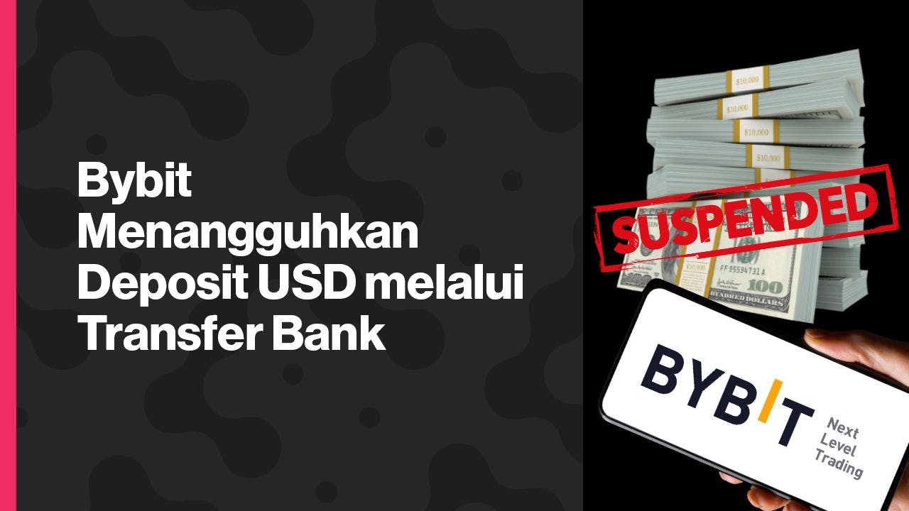 24-06 Maret-Bybit Menangguhkan Deposit USD melalui Transfer Bank.jpg