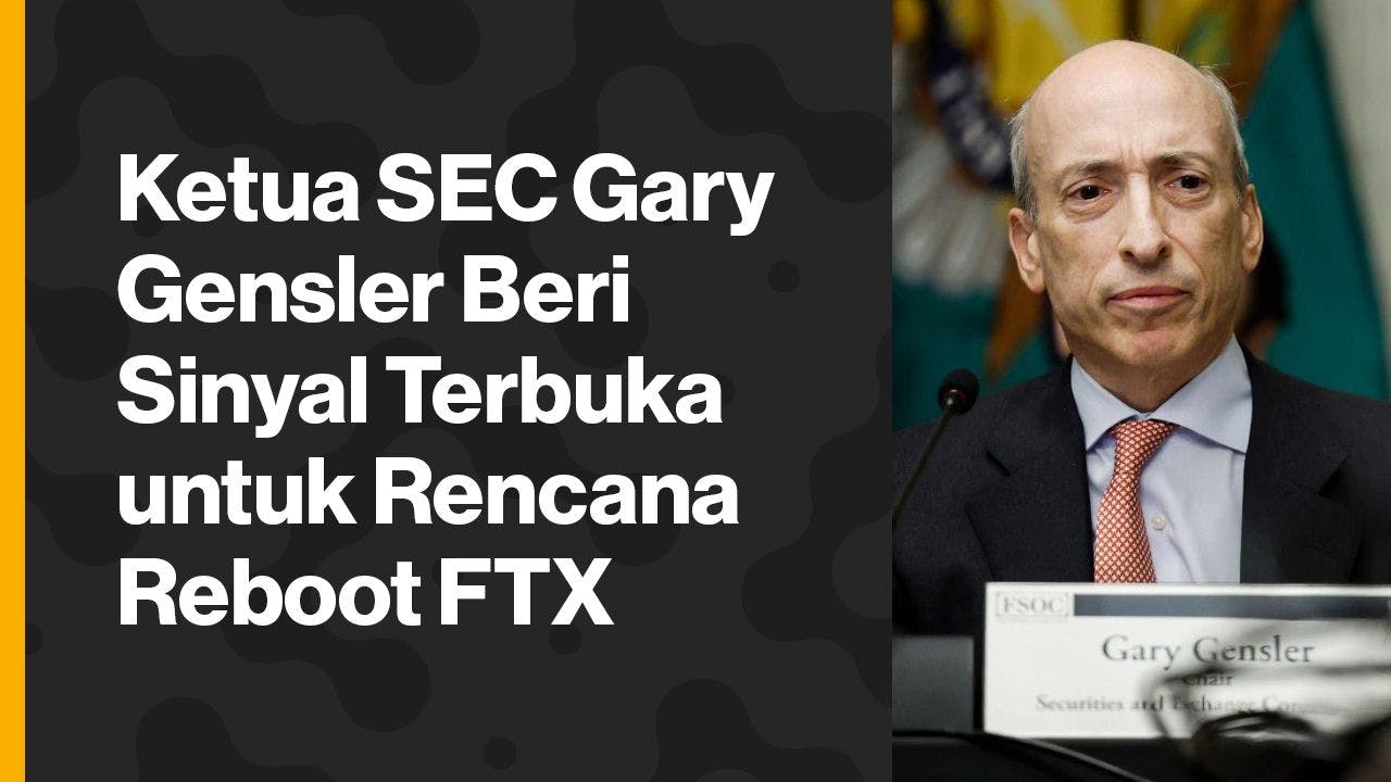 Gary Gensler merespons perbincangan terkait reboot FTX. (Foto CDI)
