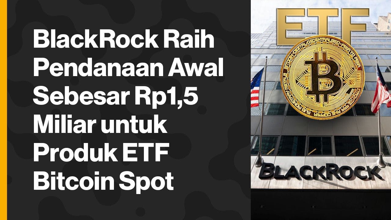 BlackRock raih pendanaan dari investor awal. (Foto CDI)