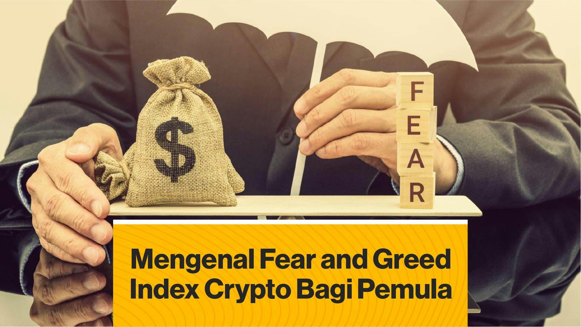 Mengenal Fear and Greed Index Crypto Bagi Pemula (Coindesk Indonesia)