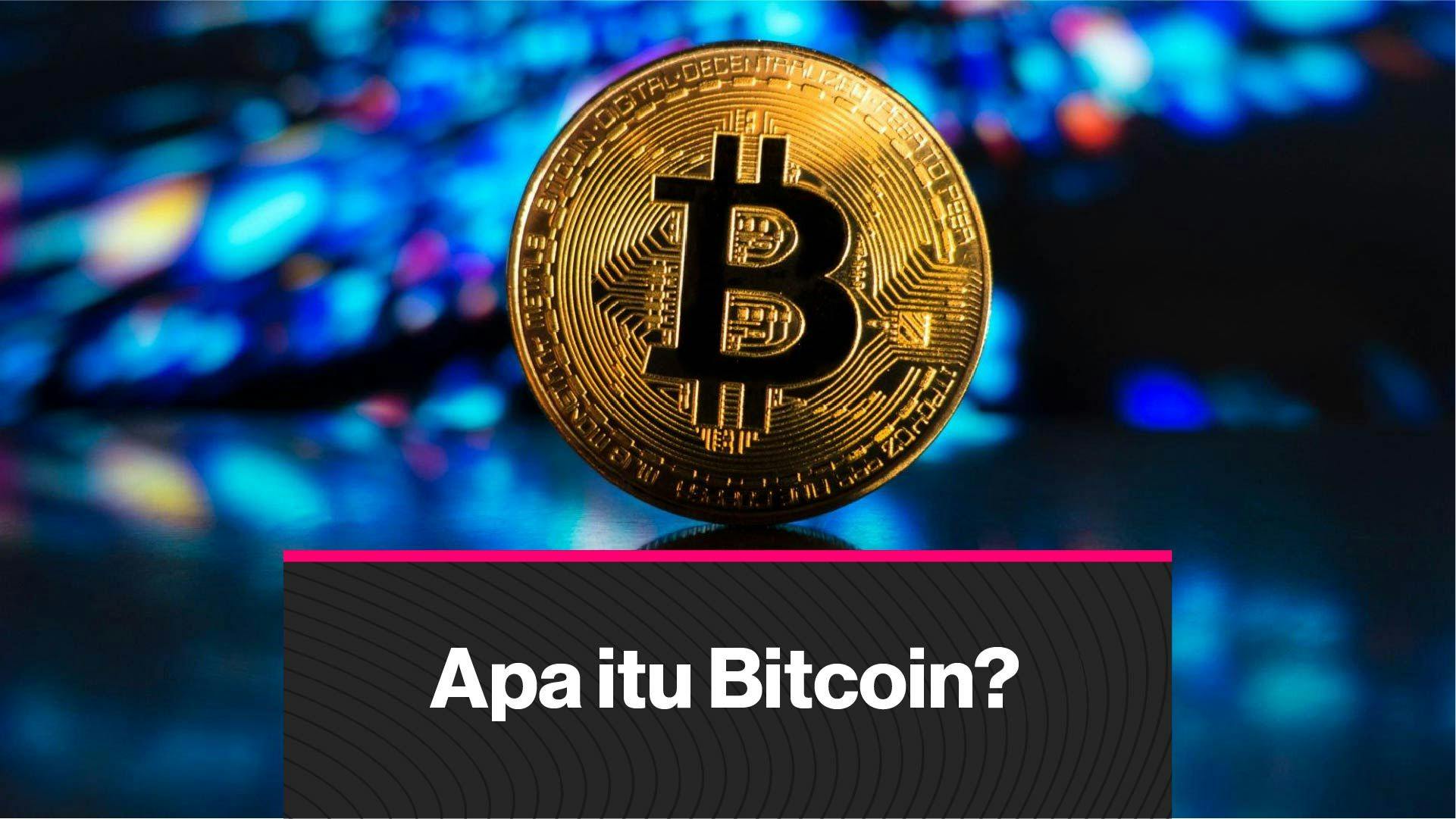 Apa Itu Bitcoin? (Coindesk Indonesia)