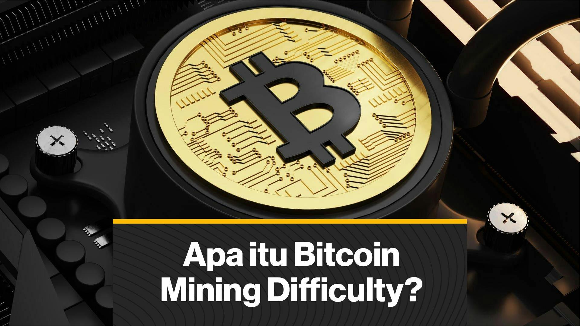 Apa itu Bitcoin Mining Difficulty? (Coindesk Indonesia)