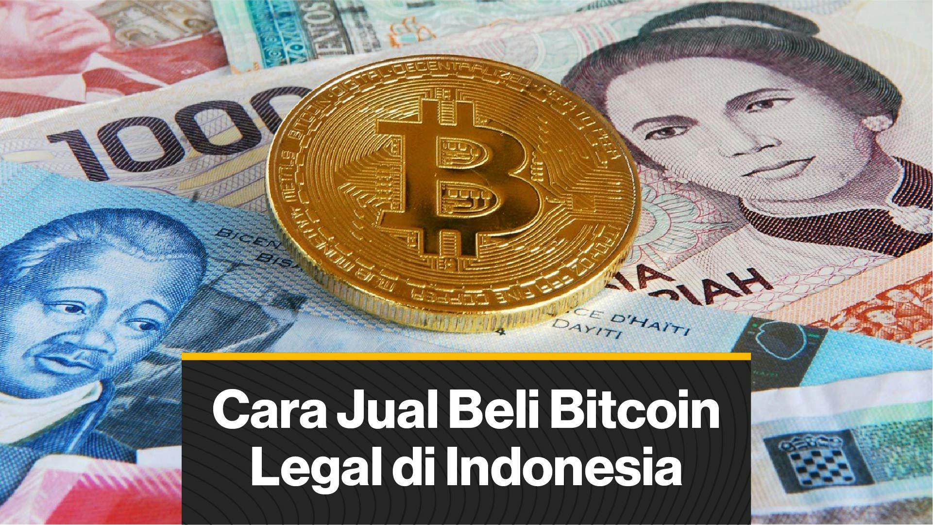 Cara Jual Beli Bitcoin Secara Legal di Indonesia (Coindesk Indonesia)