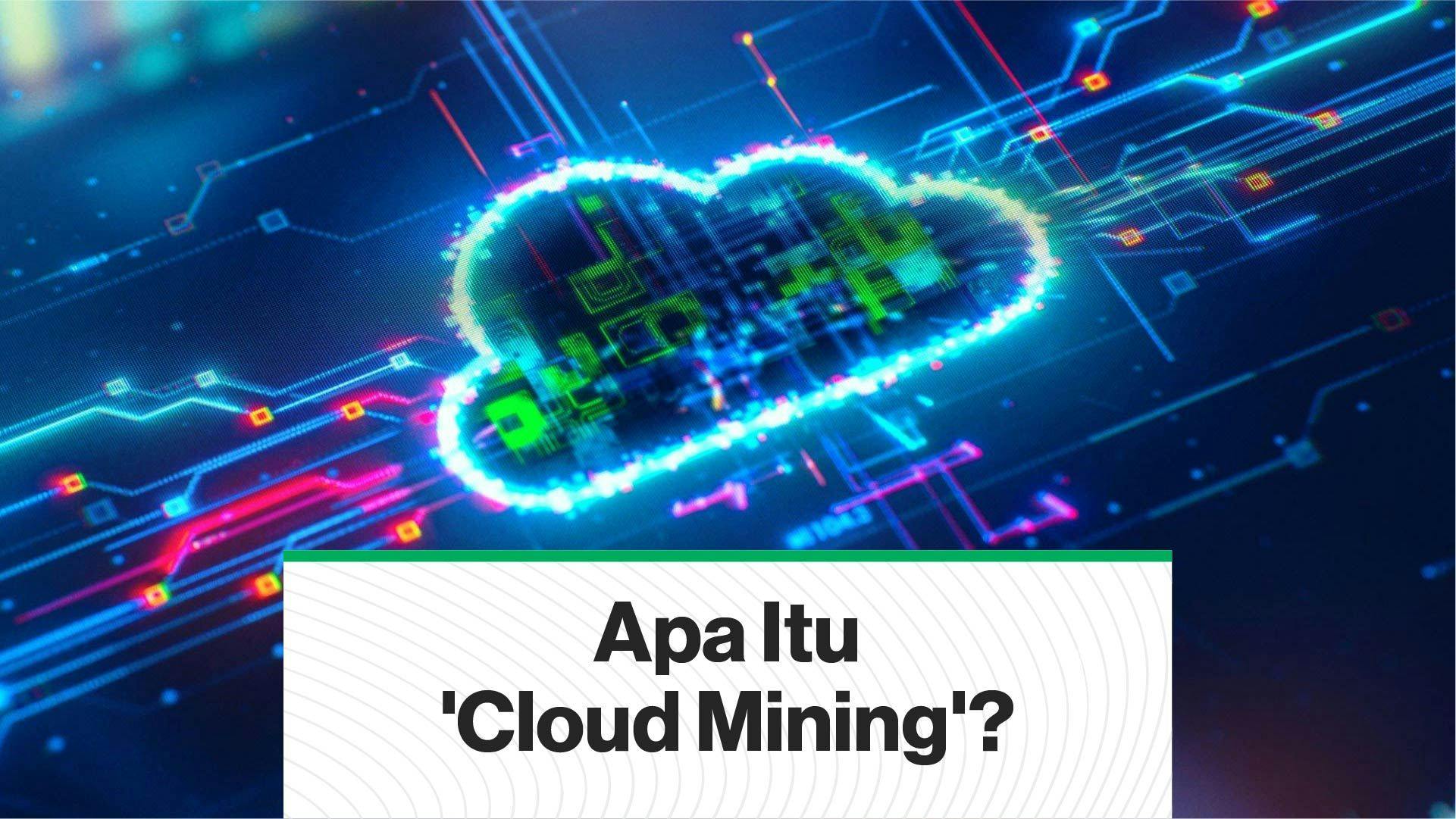Apa Itu Cloud Mining? (Coindesk Indonesia)