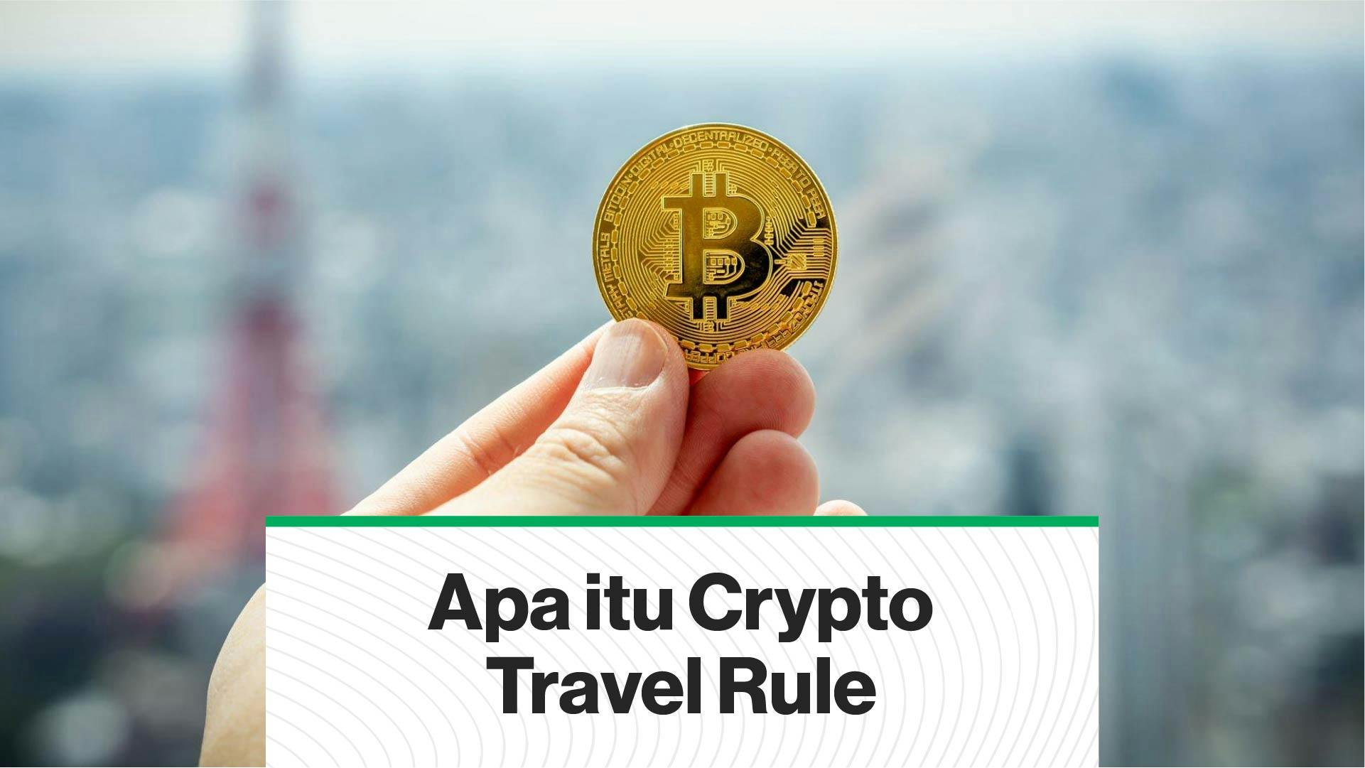 Apa itu Crypto Travel Rule (Coindesk Indonesia)