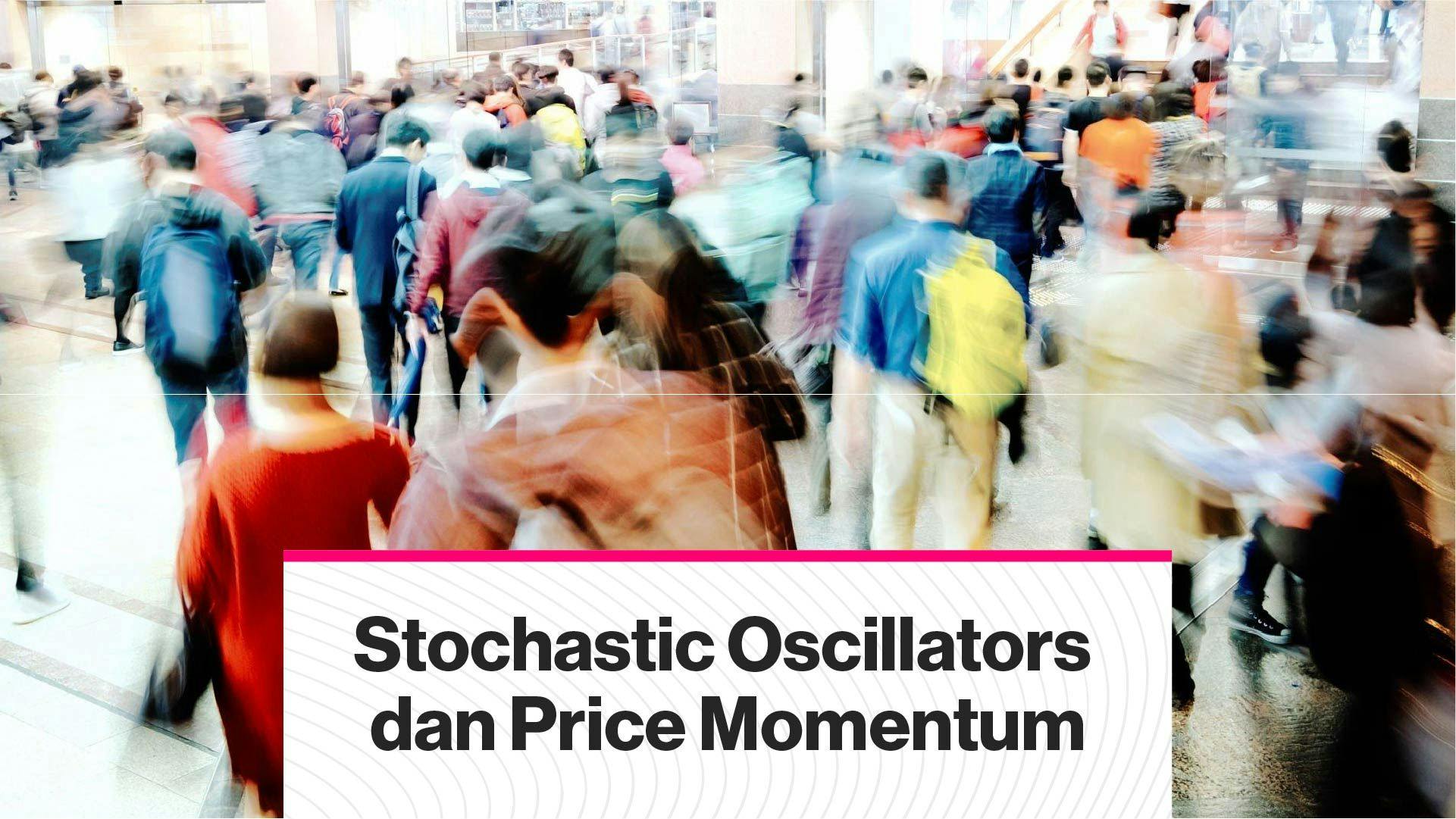 Apa Itu Stochastic Oscillators dan Price Momentum? (Coindesk Indonesia)